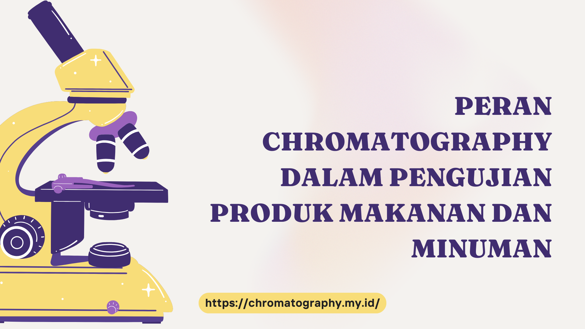 PELATIHAN PERAN CHROMATOGRAPHY DALAM PENGUJIAN PRODUK MAKANAN DAN MINUMAN JAKARTA