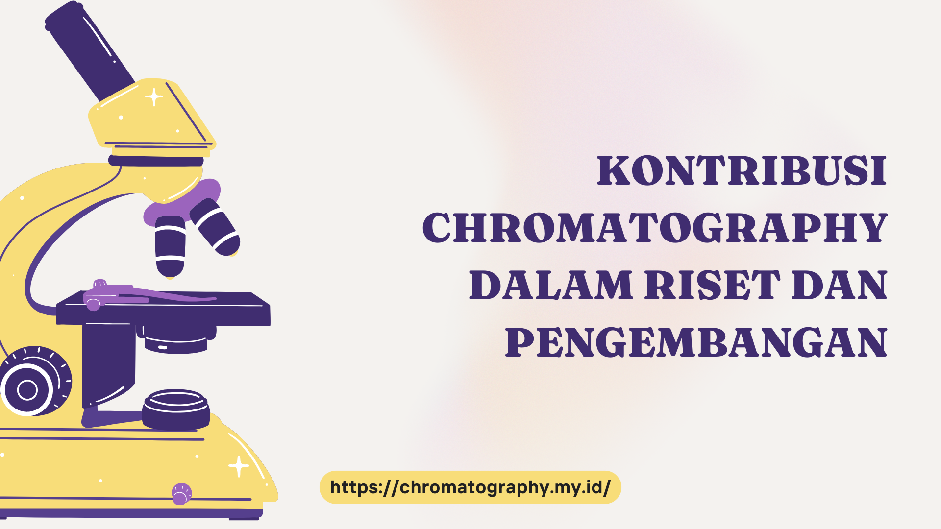 PELATIHAN KONTRIBUSI CHROMATOGRAPHY DALAM RISET DAN PENGEMBANGAN (R&D) JAKARTA