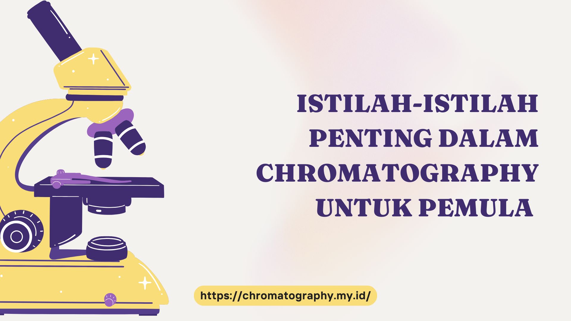 PELATIHAN ISTILAH-ISTILAH PENTING DALAM CHROMATOGRAPHY UNTUK PEMULA JAKARTA
